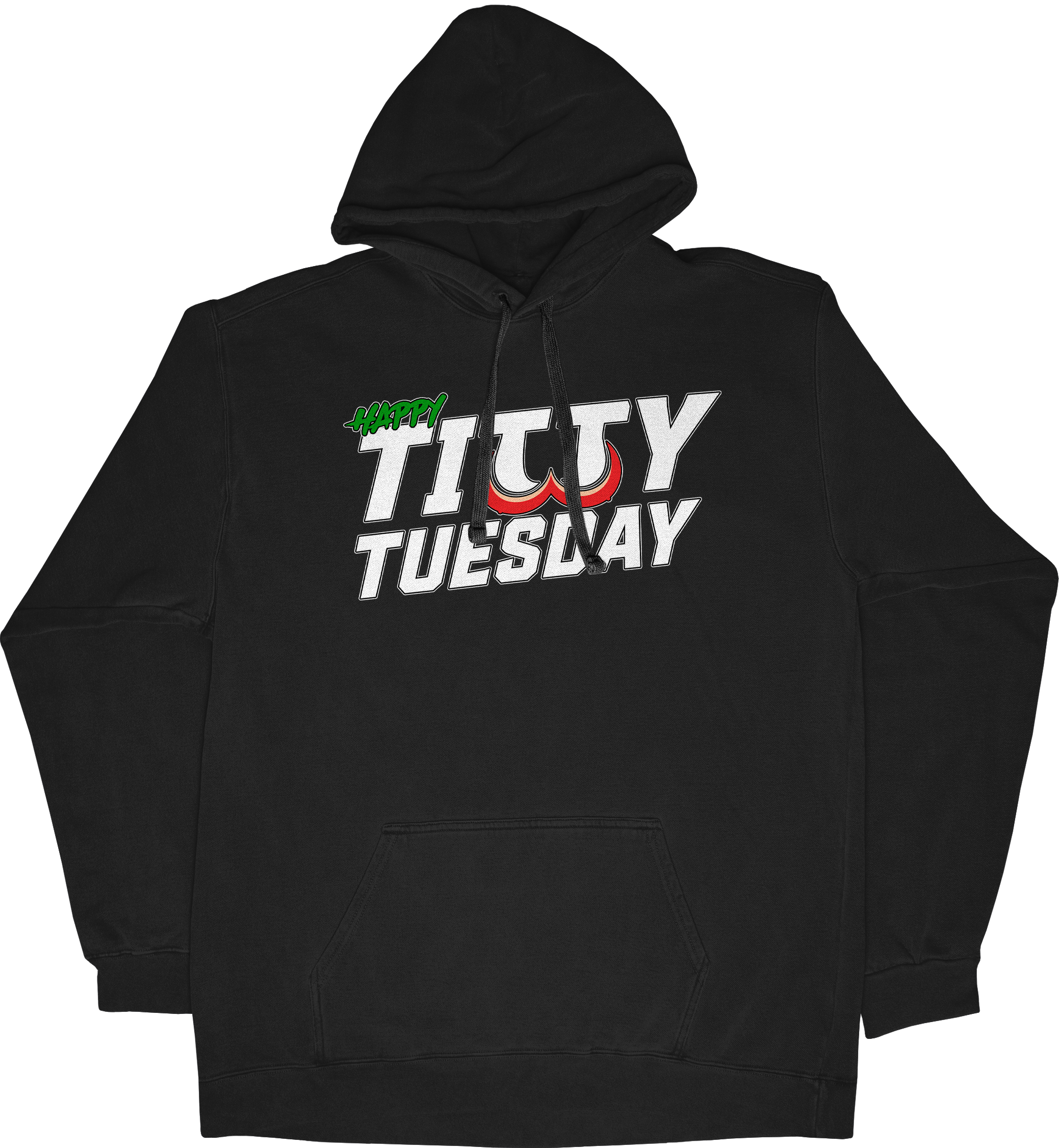 HAPPY TITTY TUESDAY TEXT GRAPHIC HEAVYWEIGHT HOODIE